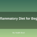 Anti-Inflammatory Diet for Beginners