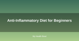 Anti-Inflammatory Diet for Beginners