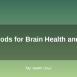 Best Foods for Brain Health and Focus