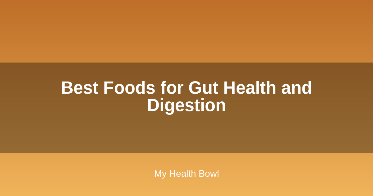Bowl of yogurt, fruit, and fiber-rich foods for gut health