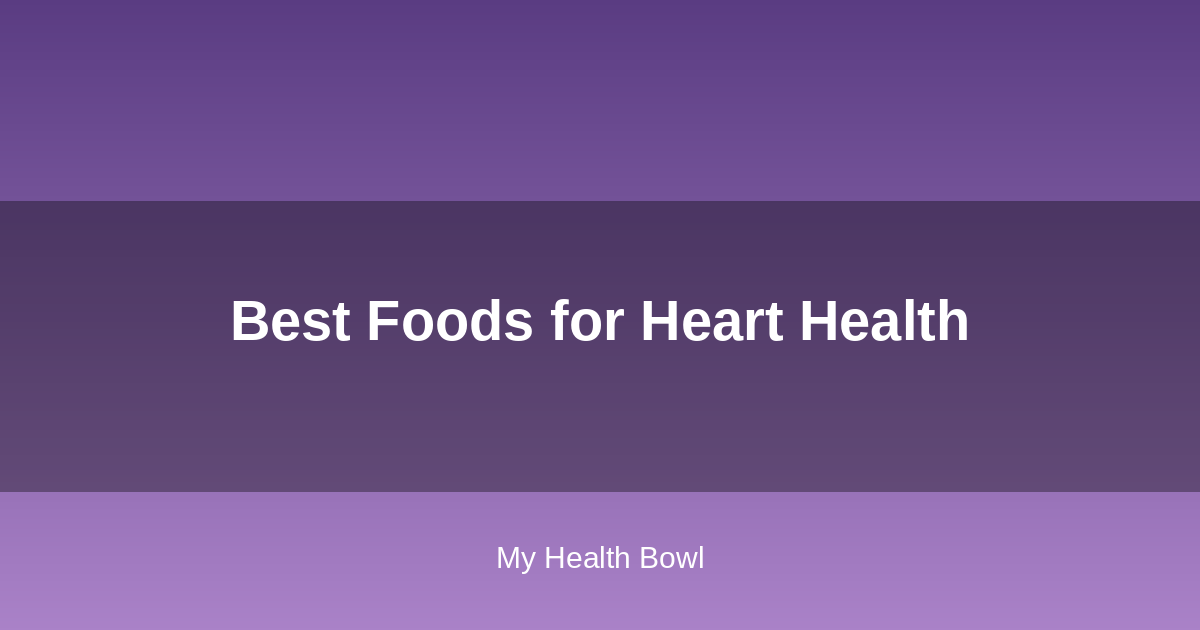 Heart-healthy foods including salmon, leafy greens, nuts, and berries arranged on a table