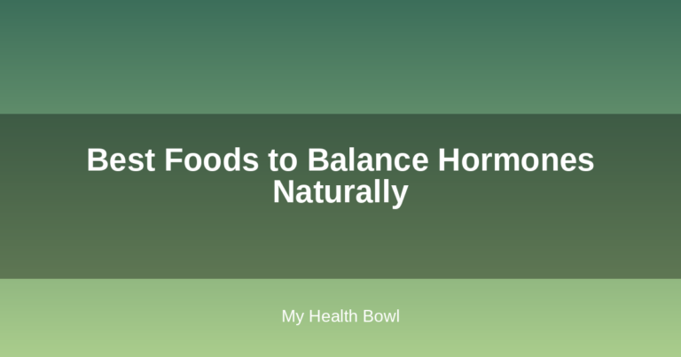 Best Foods to Balance Hormones Naturally