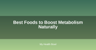 Best Foods to Boost Metabolism Naturally