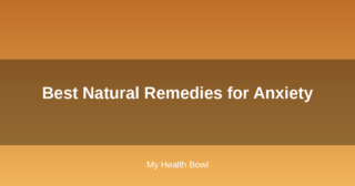 Best Natural Remedies for Anxiety