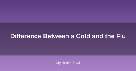 Difference Between a Cold and the Flu