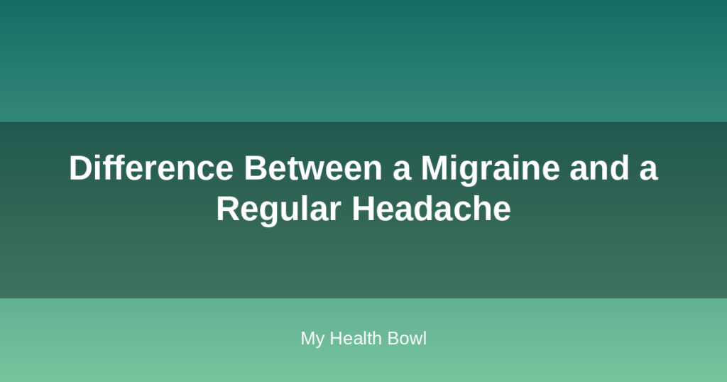 Difference Between a Migraine and a Regular Headache