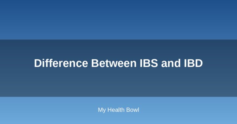 Difference Between IBS and IBD