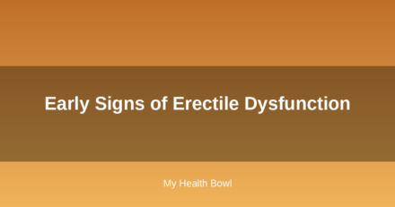 Early Signs of Erectile Dysfunction