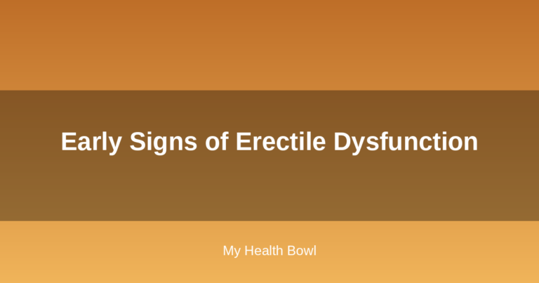 Early Signs of Erectile Dysfunction