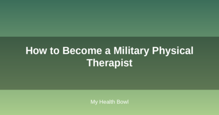 How to Become a Military Physical Therapist