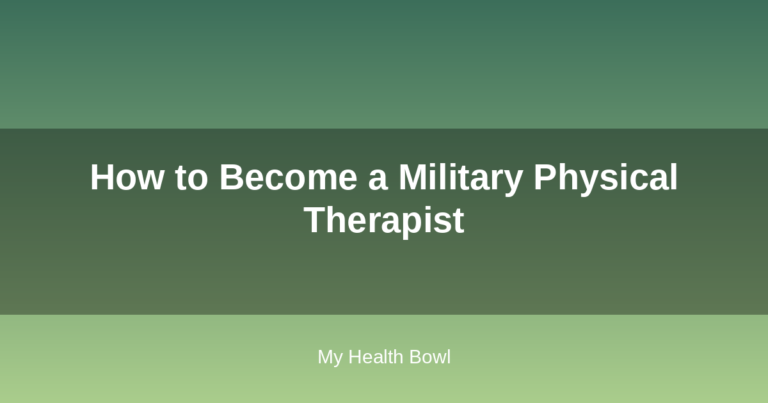 How to Become a Military Physical Therapist