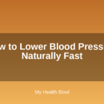 How to Lower Blood Pressure Naturally Fast