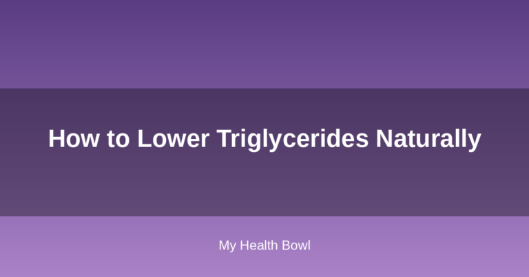How to Lower Triglycerides Naturally