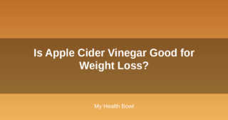 Is Apple Cider Vinegar Good for Weight Loss?