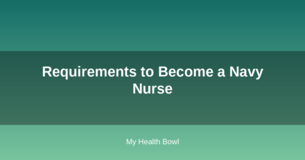 Requirements to Become a Navy Nurse