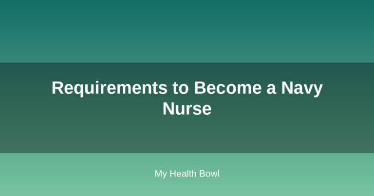 Requirements to Become a Navy Nurse