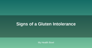 Signs of a Gluten Intolerance