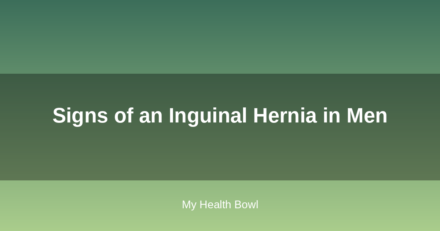 Signs of an Inguinal Hernia in Men