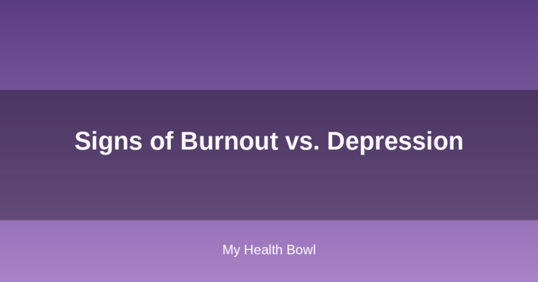 Signs of Burnout vs. Depression