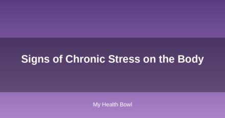 Signs of Chronic Stress on the Body