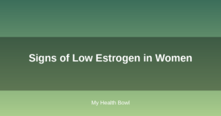 Signs of Low Estrogen in Women
