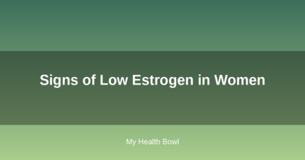 Signs of Low Estrogen in Women
