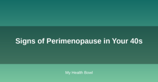Signs of Perimenopause in Your 40s