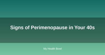 Signs of Perimenopause in Your 40s
