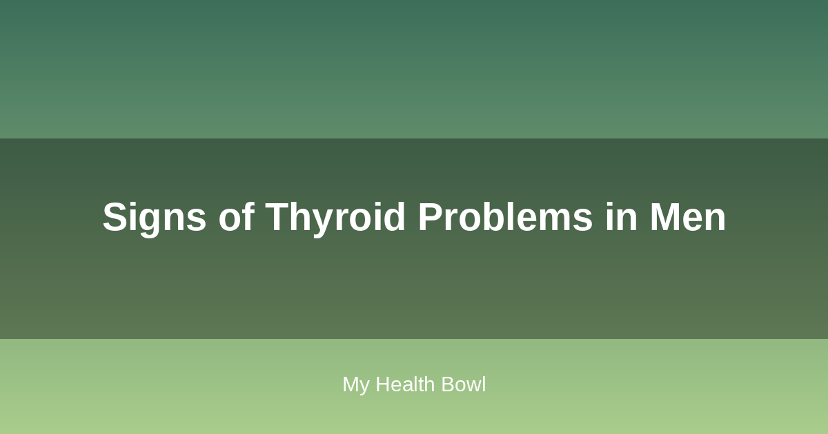 Signs of thyroid problems in men infographic