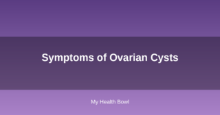 Symptoms of Ovarian Cysts
