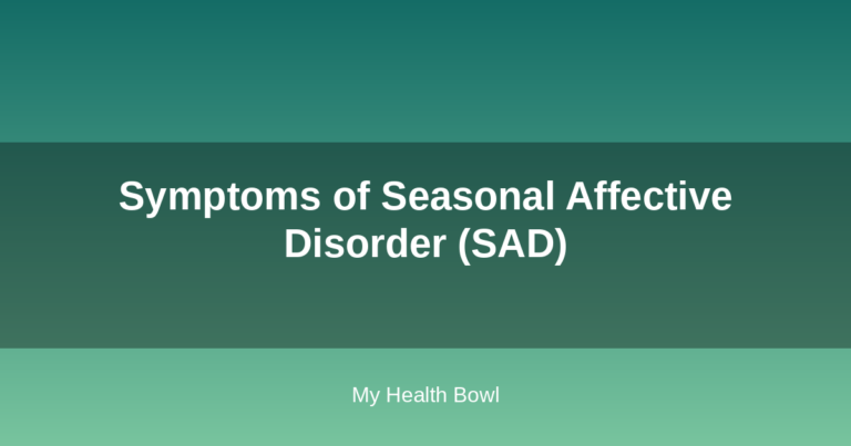 Symptoms of Seasonal Affective Disorder (SAD)