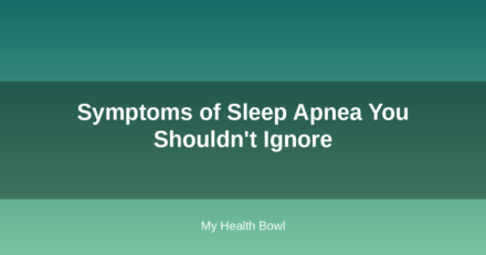 Symptoms of Sleep Apnea You Shouldn’t Ignore