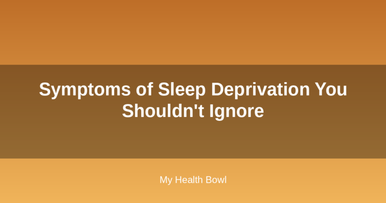 Symptoms of Sleep Deprivation You Shouldn’t Ignore